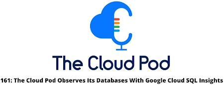 The Cloud Pod Ep 161 Logo