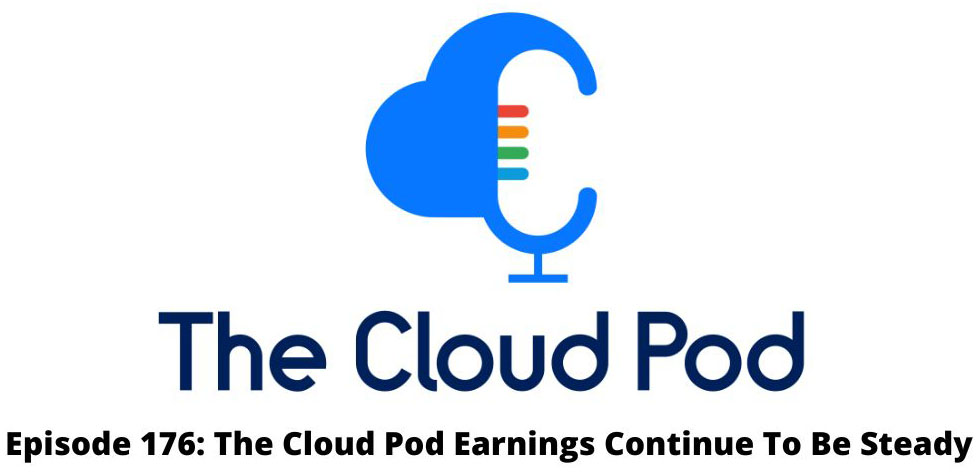 The Cloud Pod Ep 176