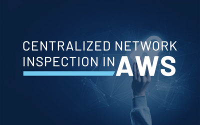Centralized Network Inspection in AWS