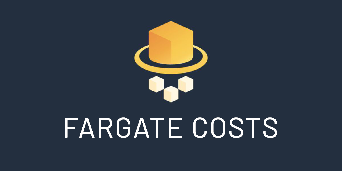 Fargate Costs