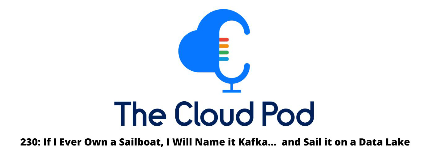The Cloud Pod Ep 230